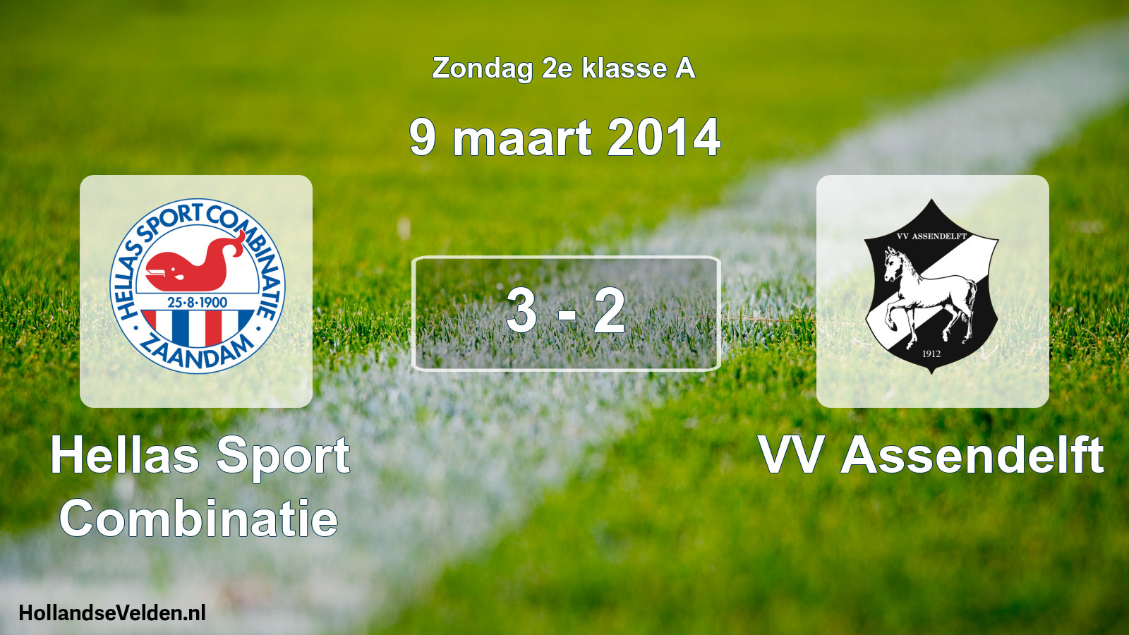 Total number of matches played: Hellas Sport Combinatie - VV Assendelft 3 - 2 (9 March 2014)
