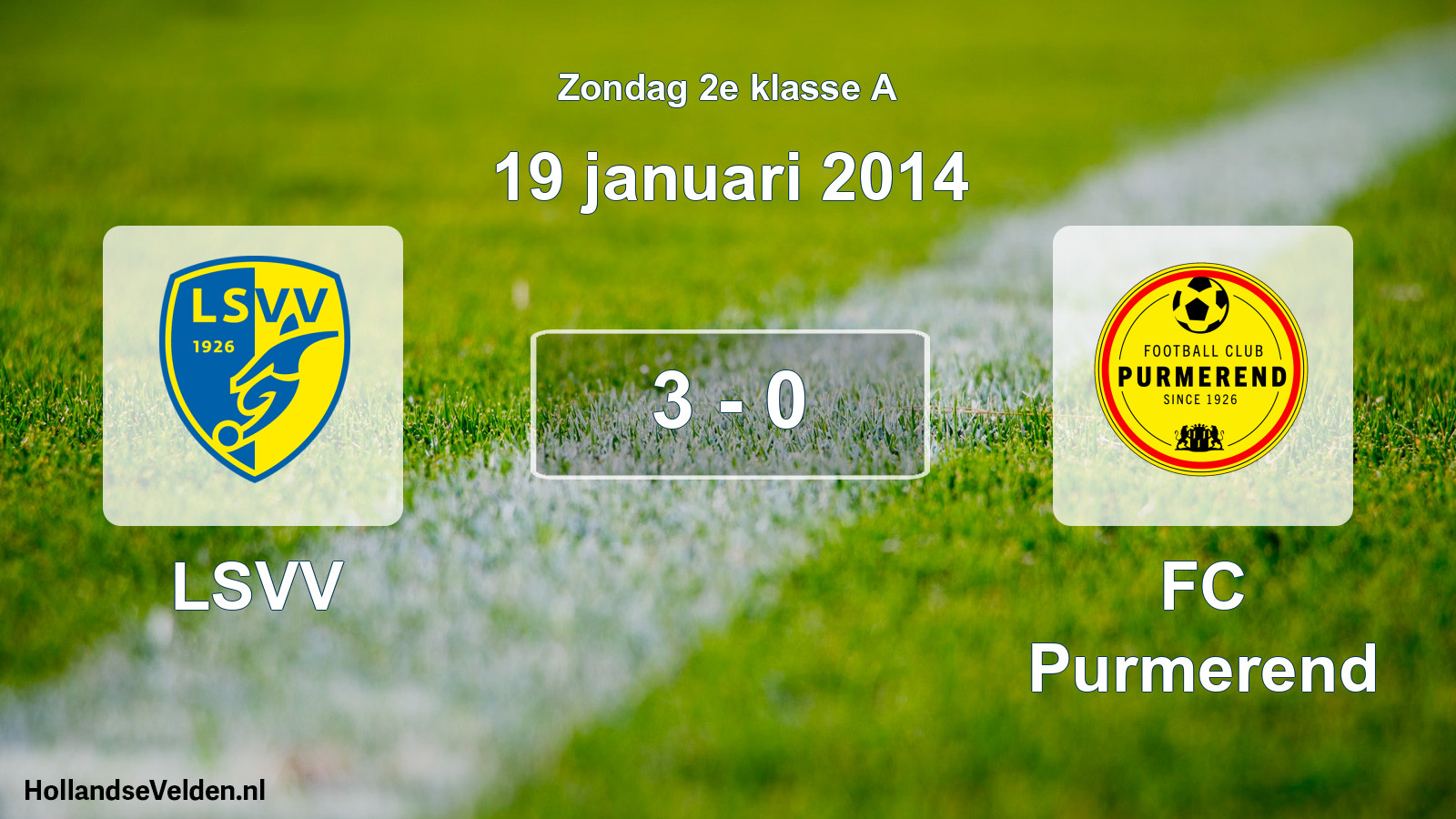 Total number of matches played: LSVV - FC Purmerend 3 - 0 (19 January 2014)