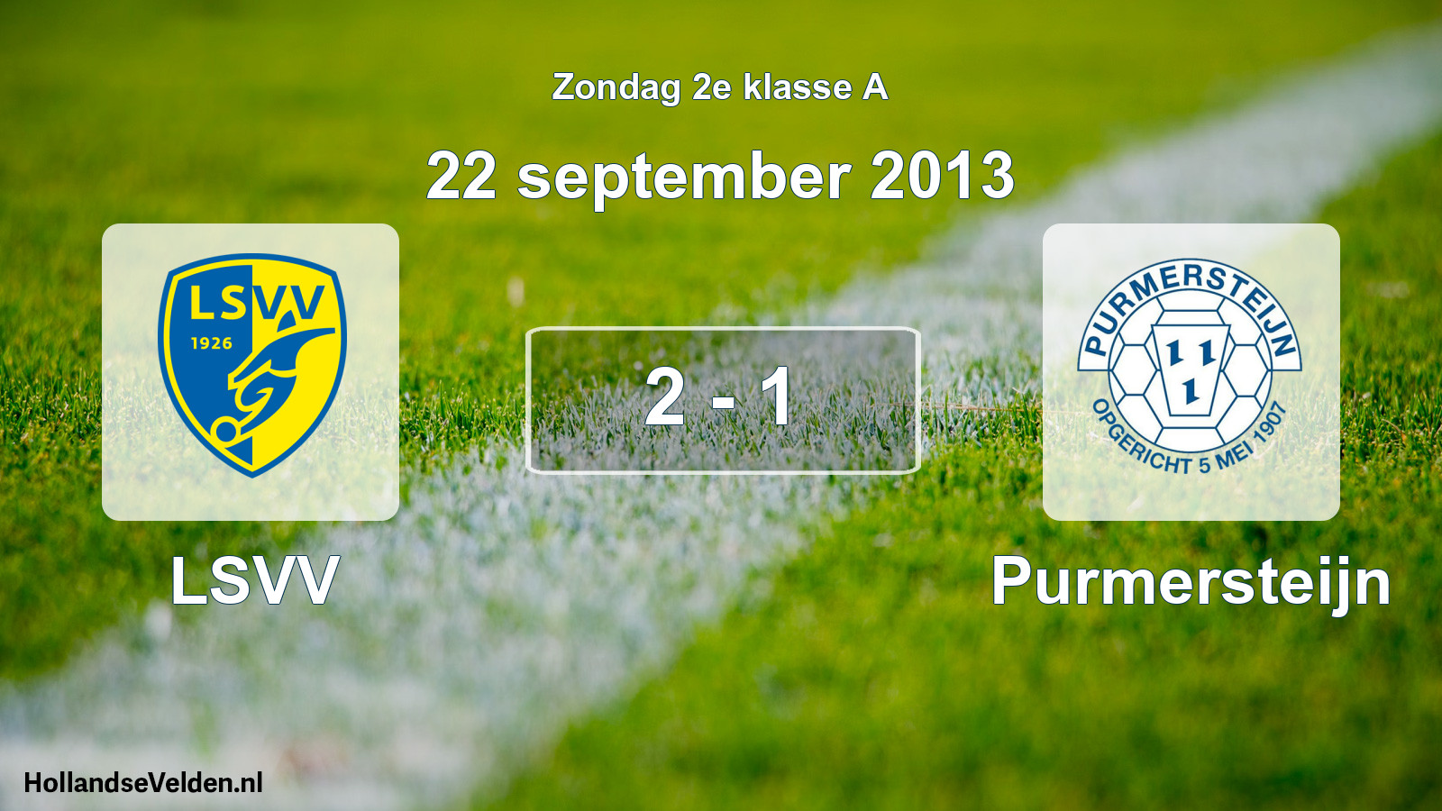 Total number of matches played: LSVV - Purmersteijn 2 - 1 (22 September 2013)