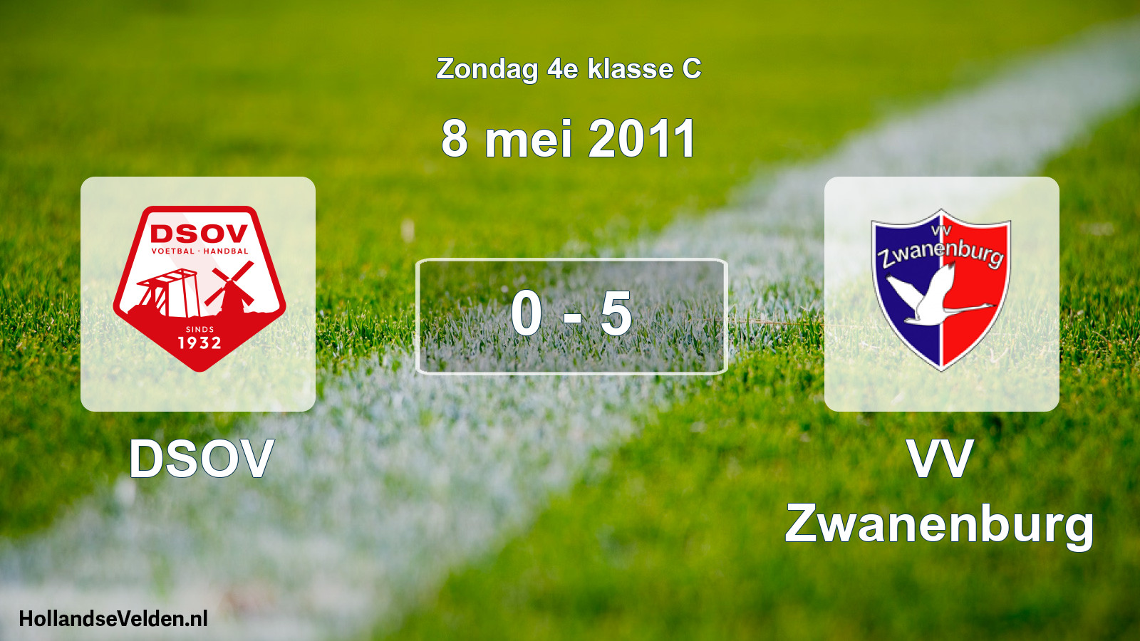 Total number of matches played: DSOV - VV Zwanenburg 0 - 5 (8 May 2011)