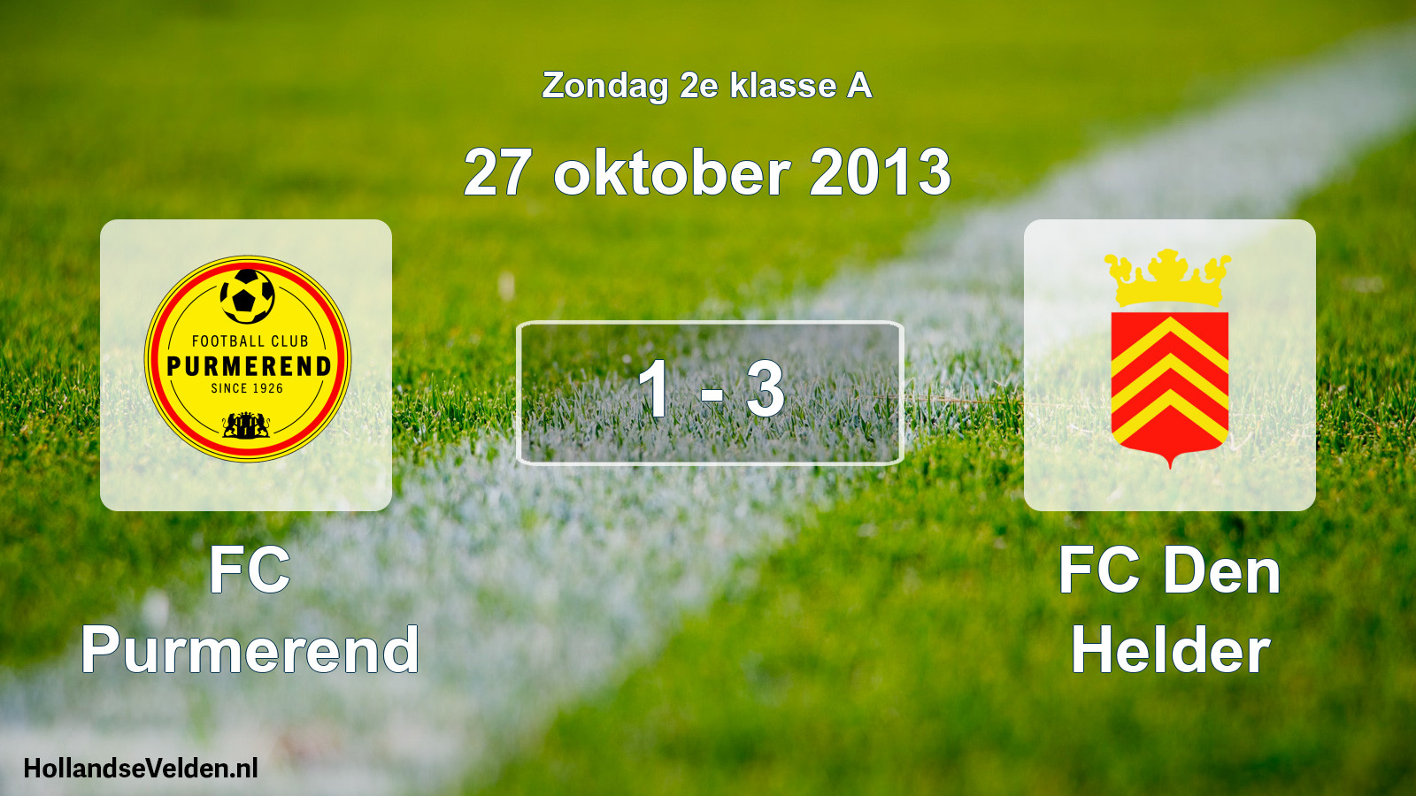 Total number of matches played: FC Purmerend - FC Den Helder 1 - 3 (27 October 2013)