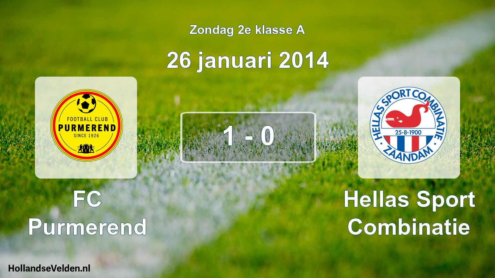 Total number of matches played: FC Purmerend - Hellas Sport Combinatie 1 - 0 (26 January 2014)