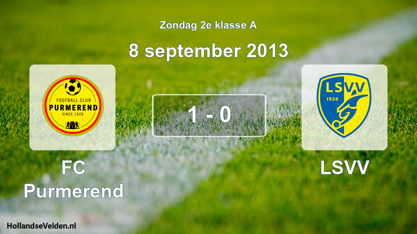 Total number of matches played: FC Purmerend - LSVV 1 - 0 (8 September 2013)