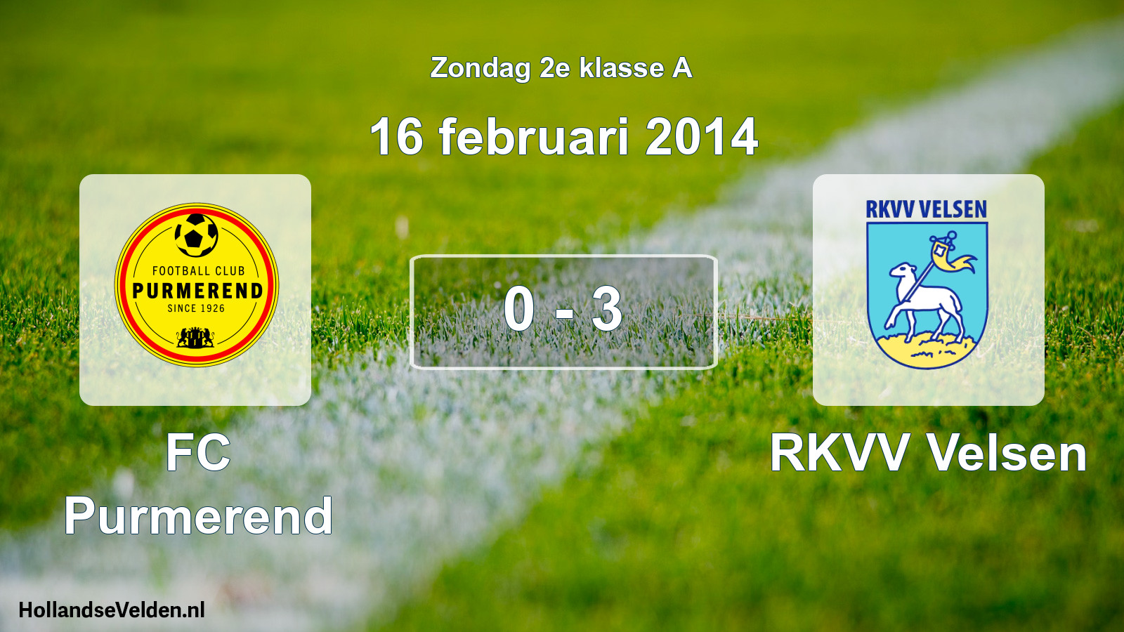 Total number of matches played: FC Purmerend - RKVV Velsen 0 - 3 (16 February 2014)