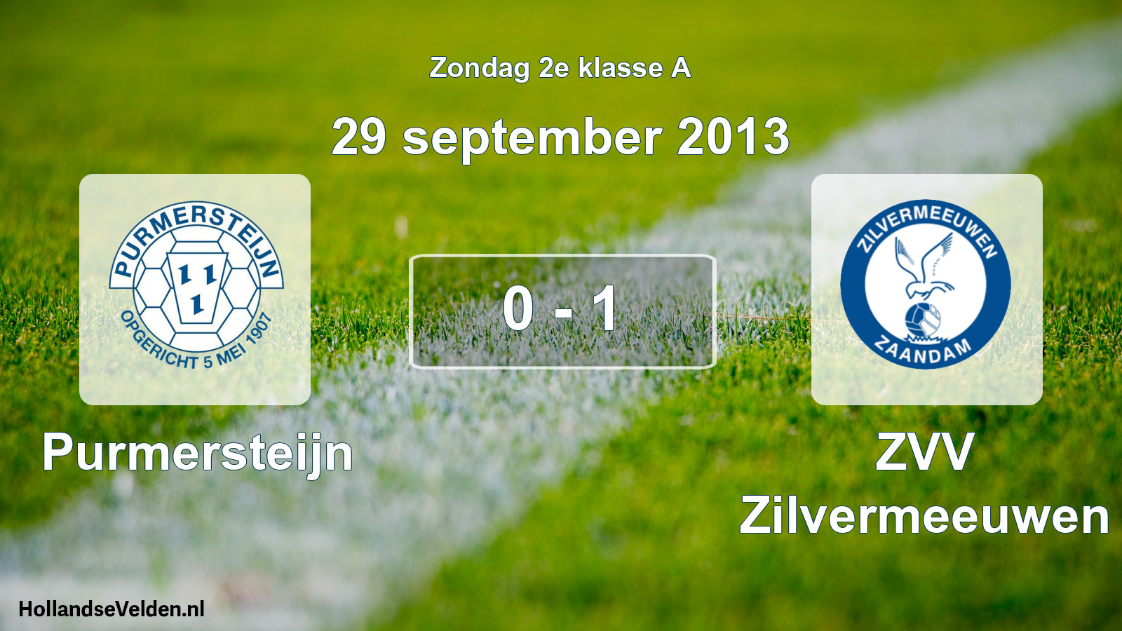 Total number of matches played: Purmersteijn - ZVV Zilvermeeuwen 0 - 1 (29 September 2013)