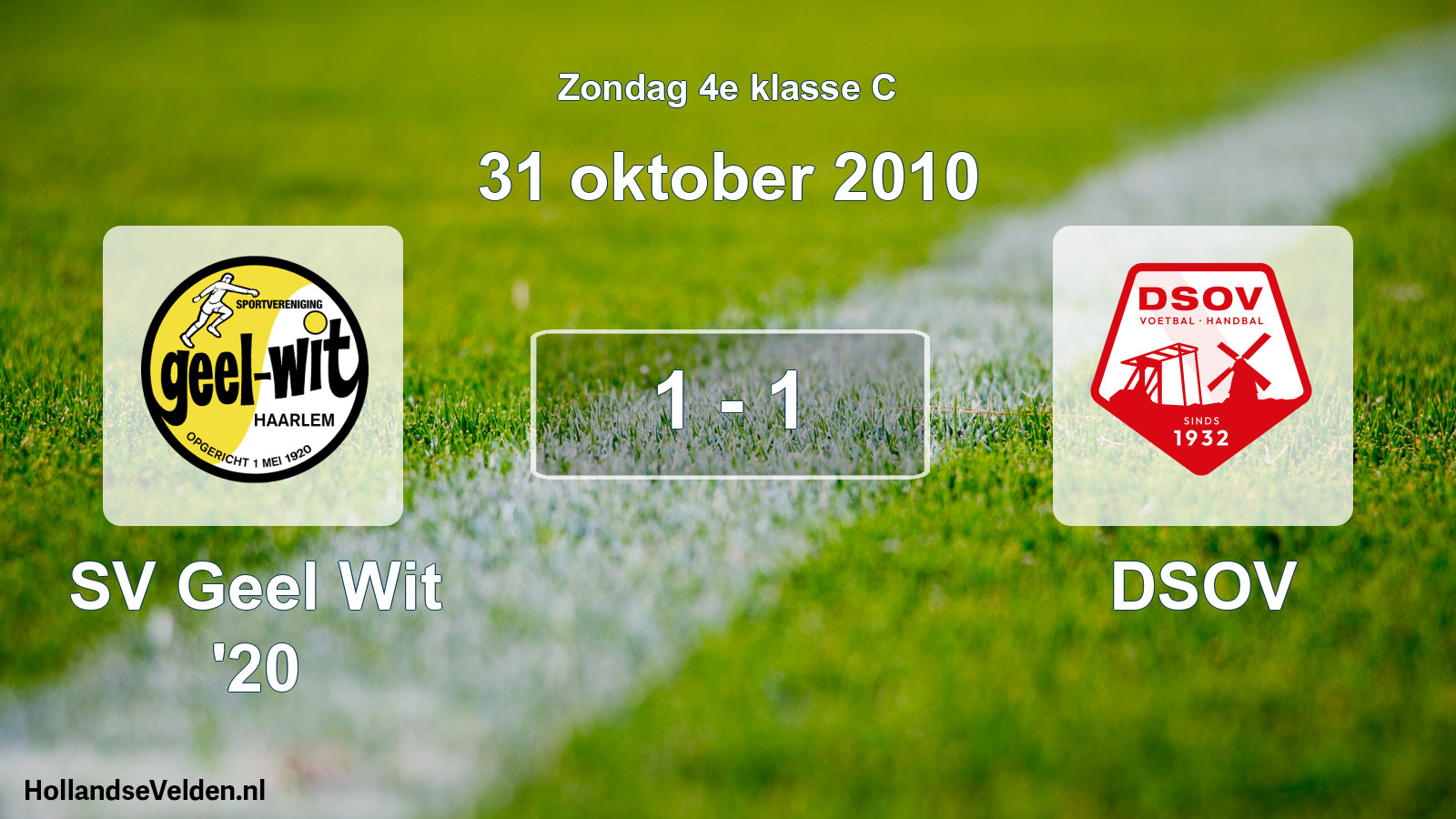 Total number of matches played: SV Geel Wit '20 - DSOV 1 - 1 (31 October 2010)
