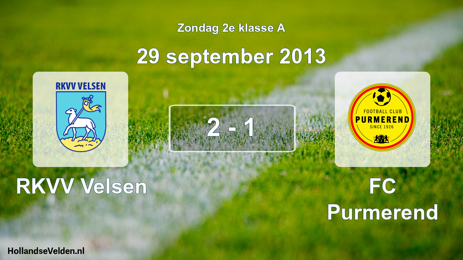 Total number of matches played: RKVV Velsen - FC Purmerend 2 - 1 (29 September 2013)