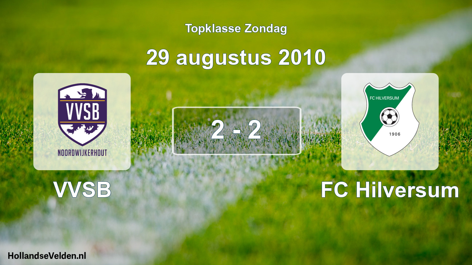 Total number of matches played: VVSB - FC Hilversum 2 - 2 (29 August 2010)