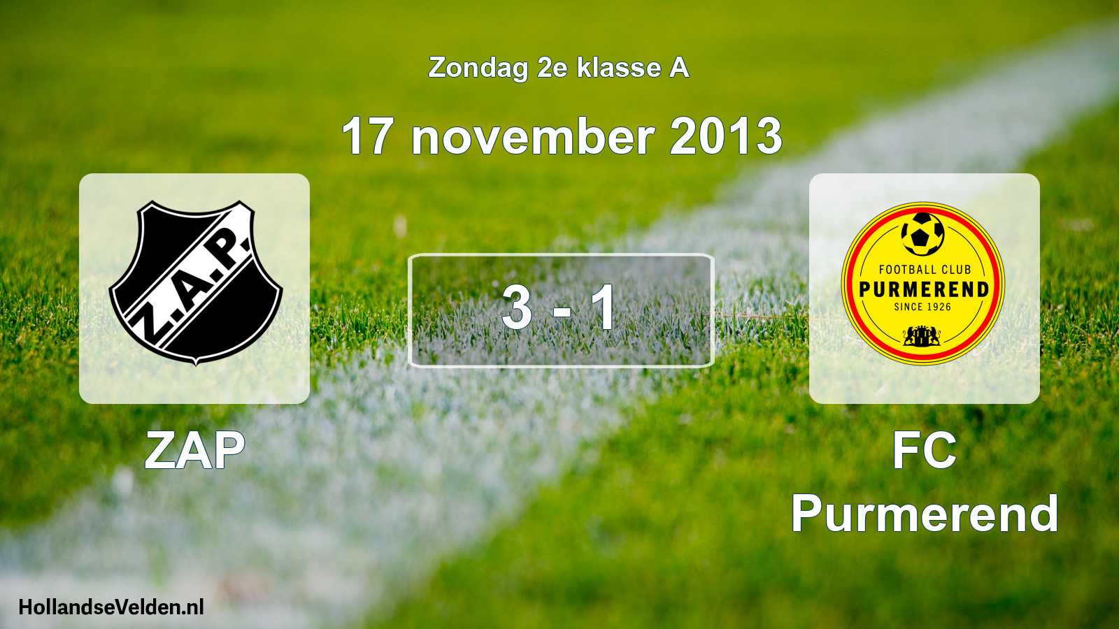 Total number of matches played: ZAP - FC Purmerend 3 - 1 (17 November 2013)