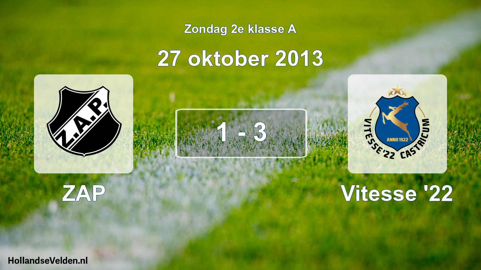 Total number of matches played: ZAP - Vitesse '22 1 - 3 (27 October 2013)
