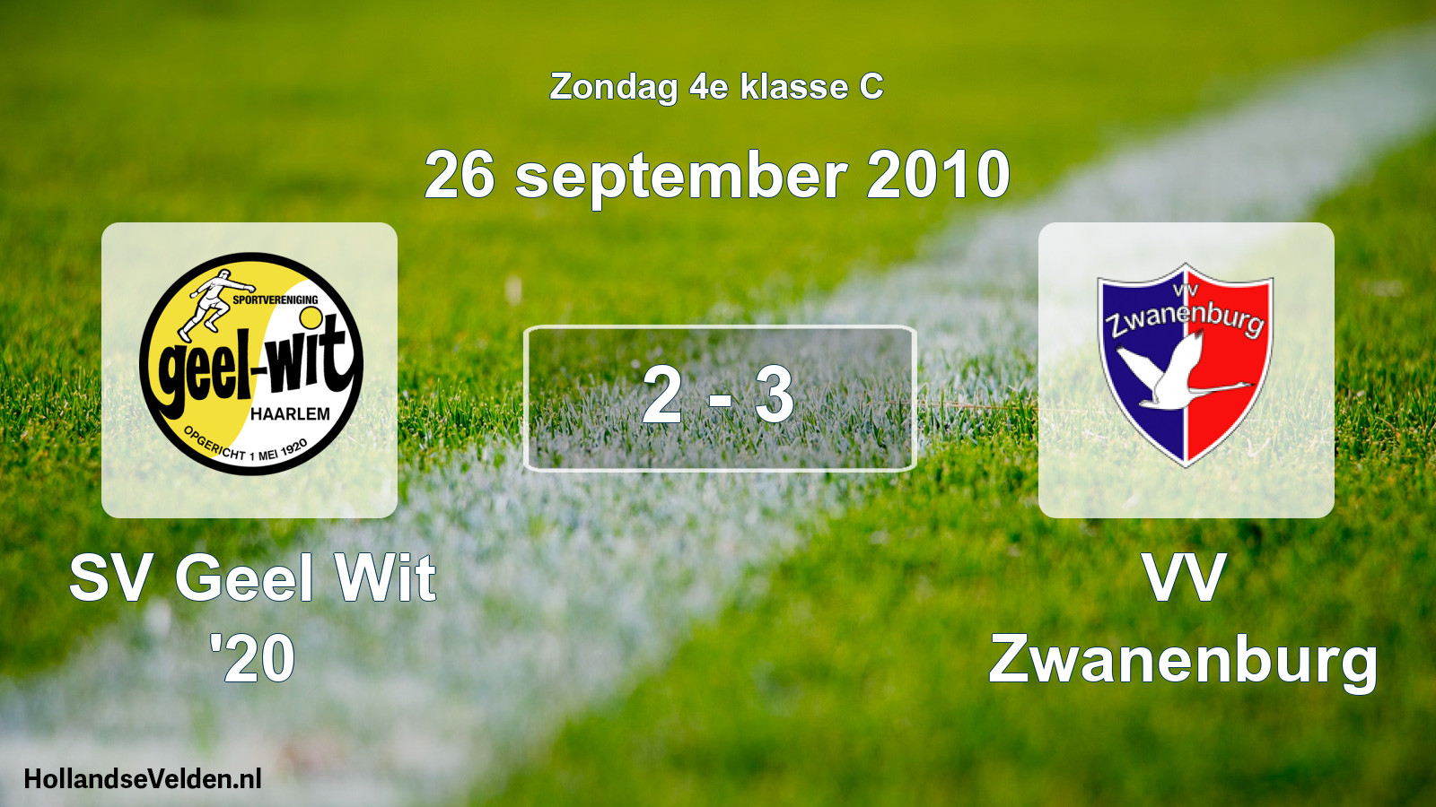 Total number of matches played: SV Geel Wit '20 - VV Zwanenburg 2 - 3 (26 September 2010)