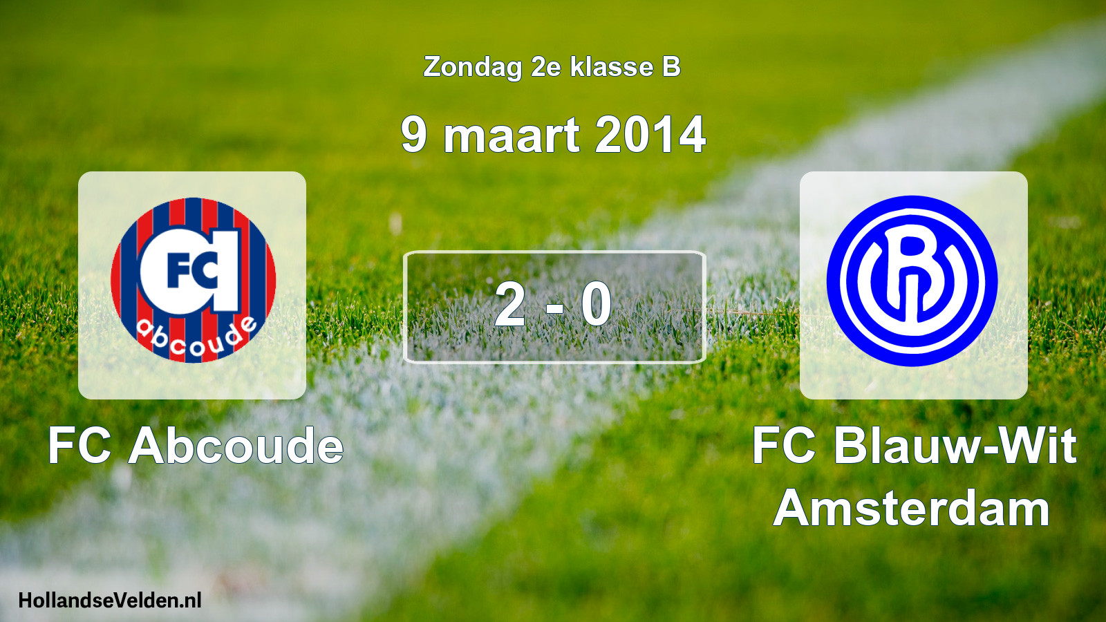 Total number of matches played: FC Abcoude - FC Blauw-Wit Amsterdam 2 - 0 (9 March 2014)
