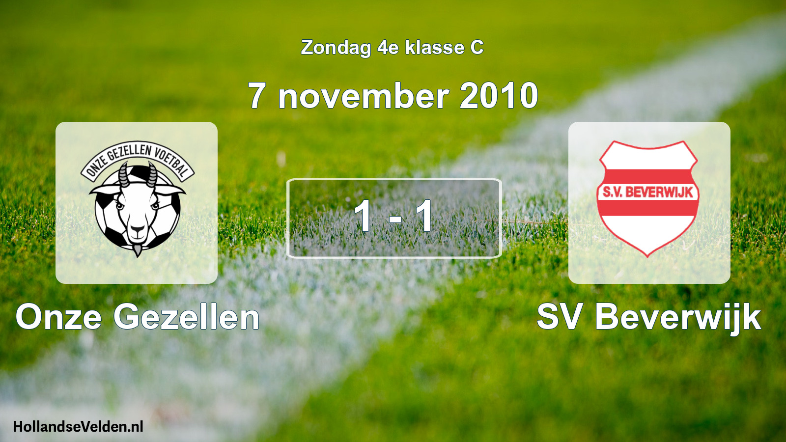 Total number of matches played: Onze Gezellen - SV Beverwijk 1 - 1 (7 November 2010)