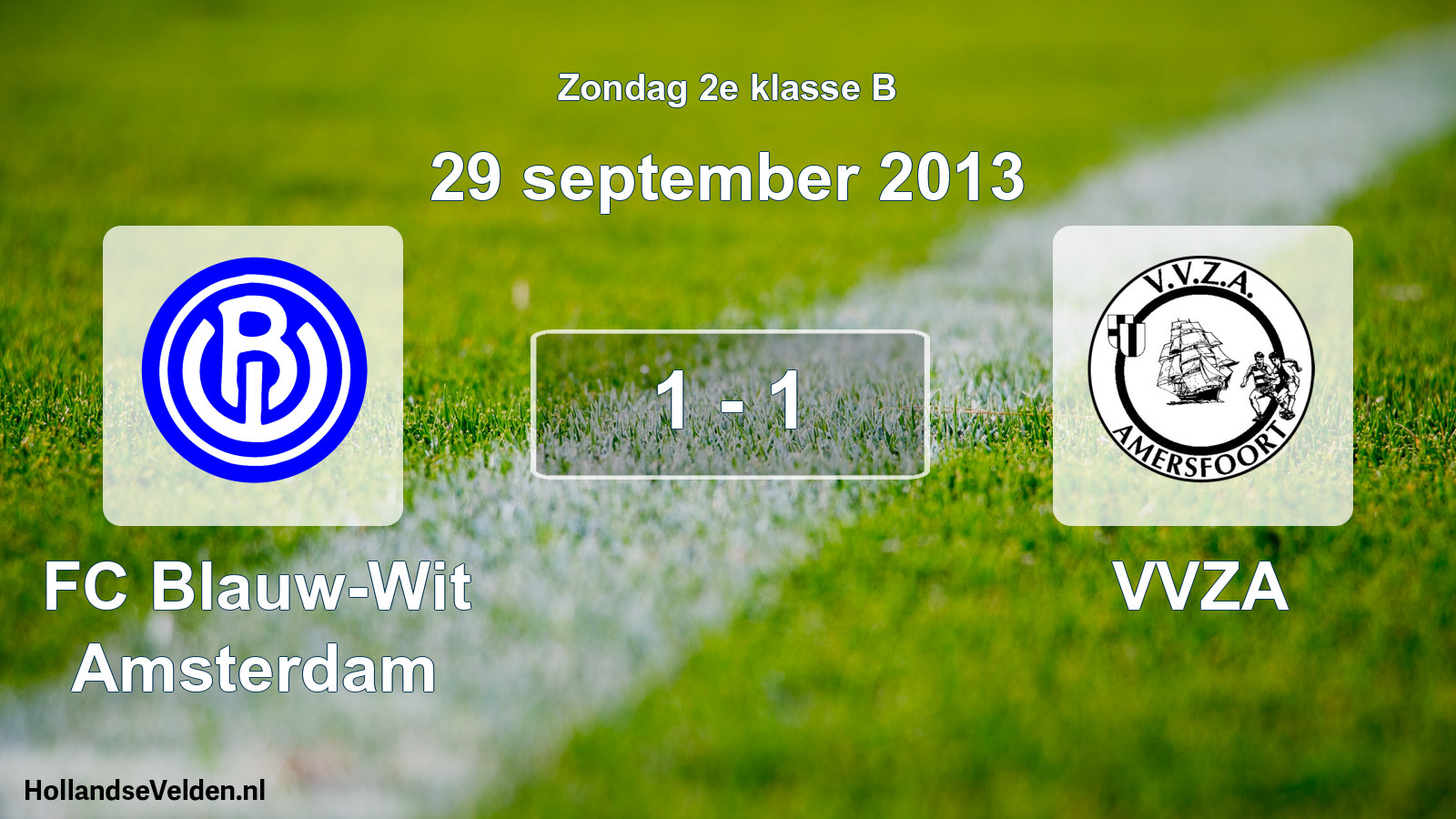 Total number of matches played: FC Blauw-Wit Amsterdam - VVZA 1 - 1 (29 September 2013)