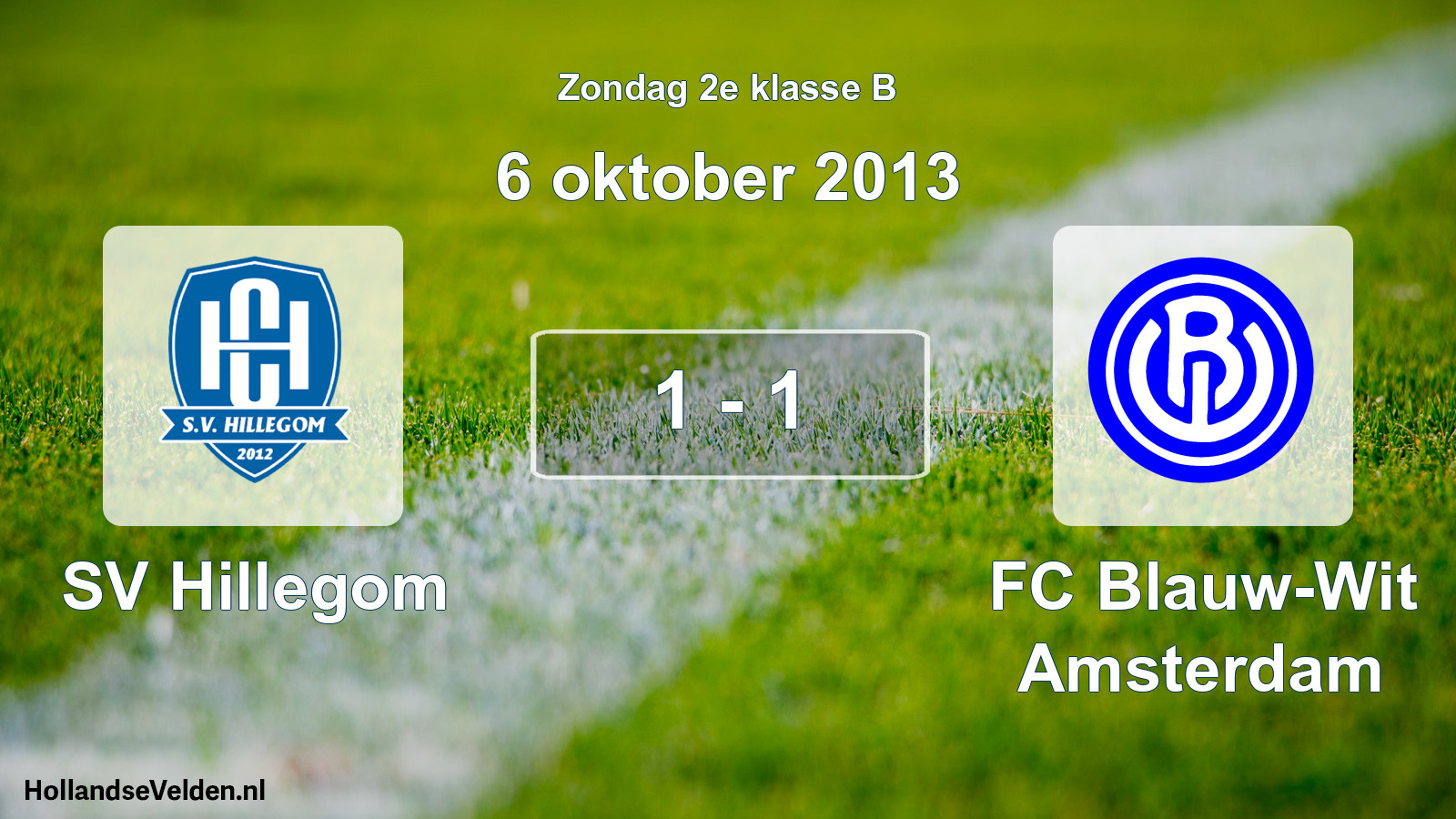 Total number of matches played: SV Hillegom - FC Blauw-Wit Amsterdam 1 - 1 (6 October 2013)