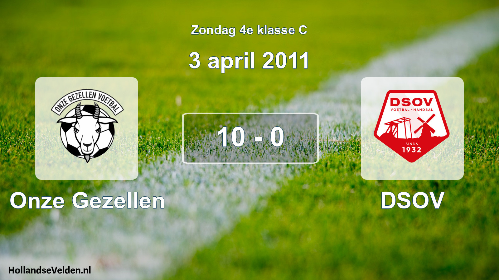 Total number of matches played: Onze Gezellen - DSOV 10 - 0 (3 April 2011)