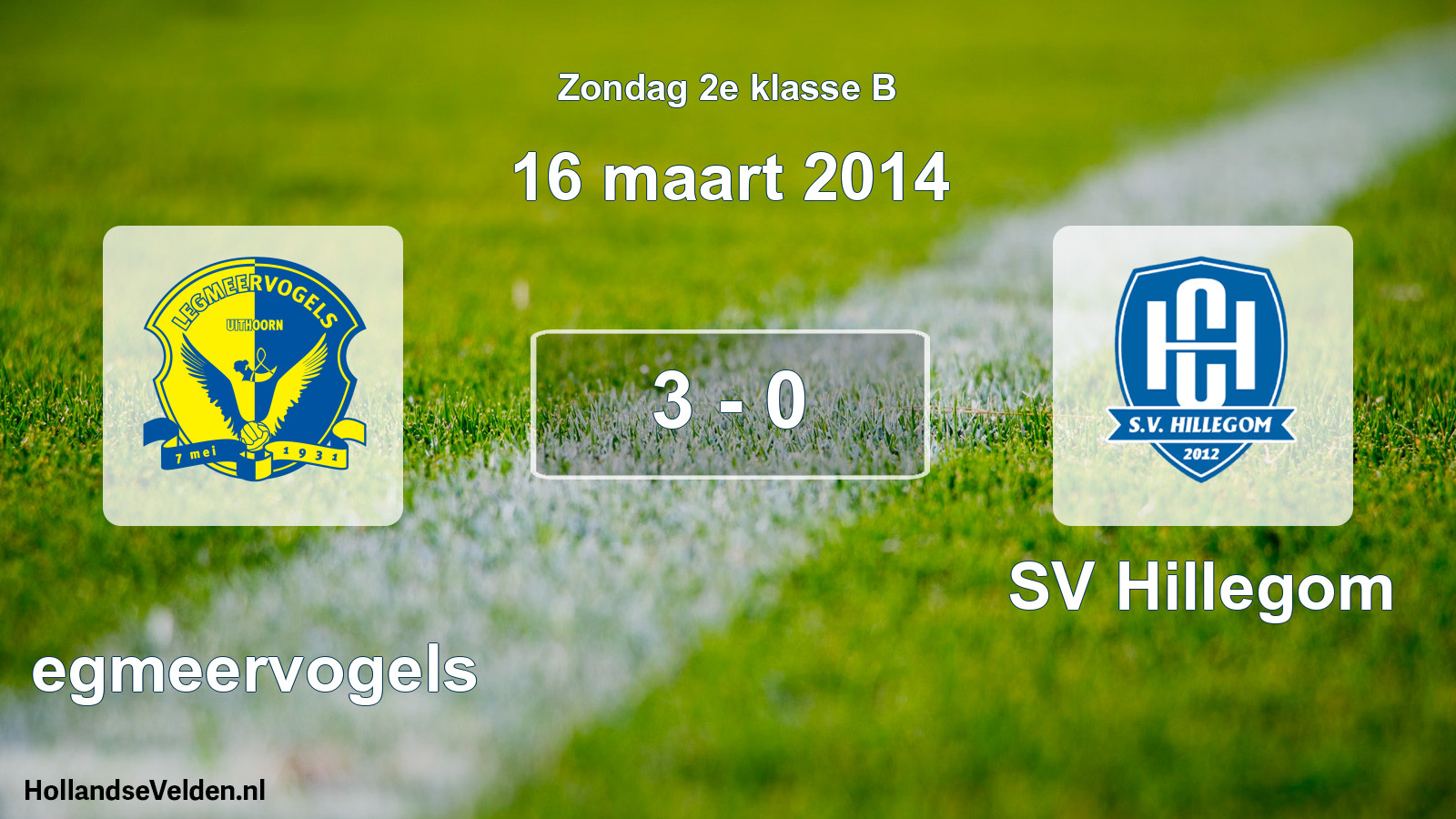 Total number of matches played: Legmeervogels - SV Hillegom 3 - 0 (16 March 2014)