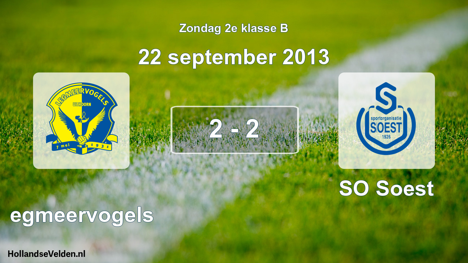 Total number of matches played: Legmeervogels - SO Soest 2 - 2 (22 September 2013)