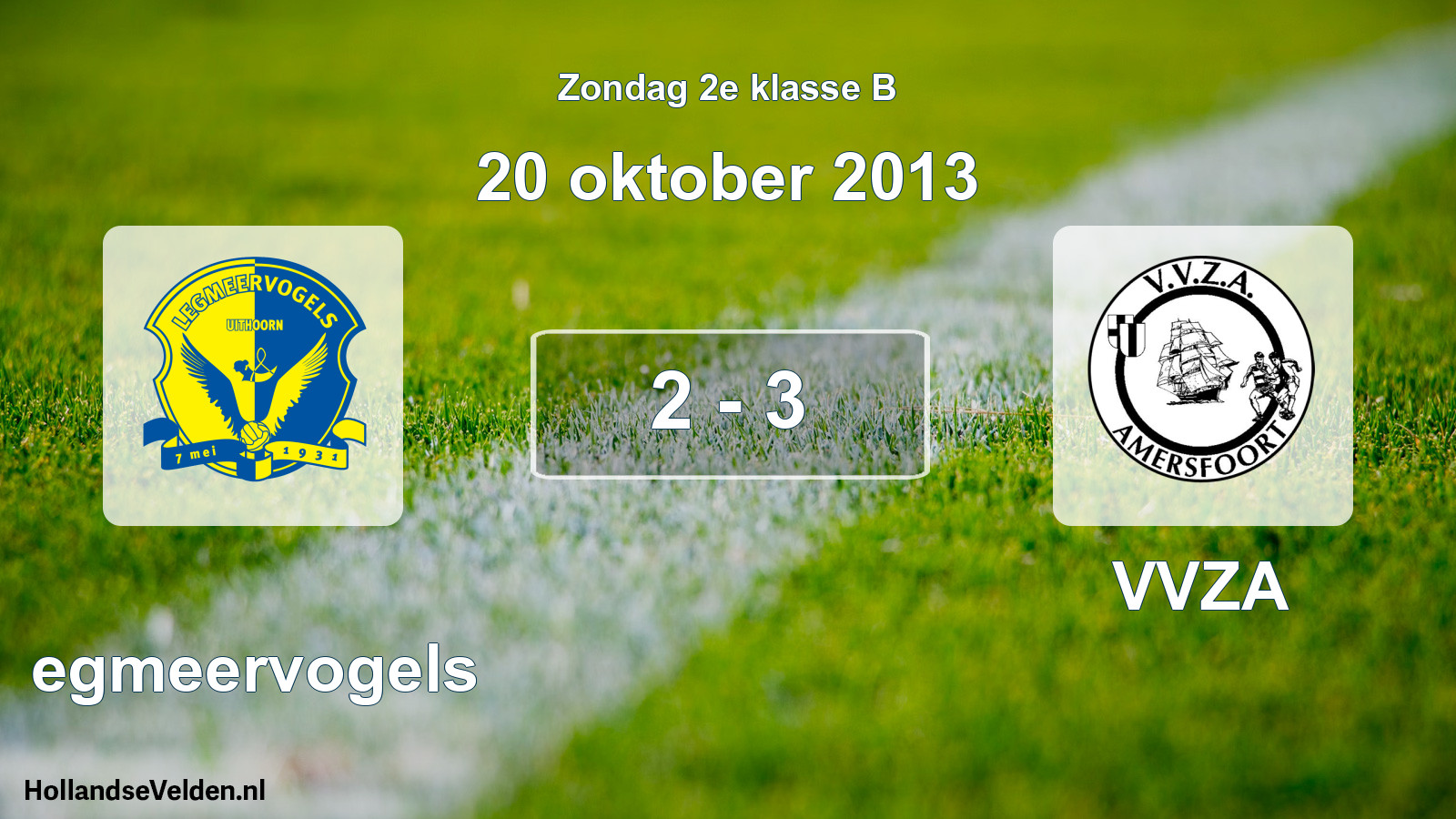 Total number of matches played: Legmeervogels - VVZA 2 - 3 (20 October 2013)