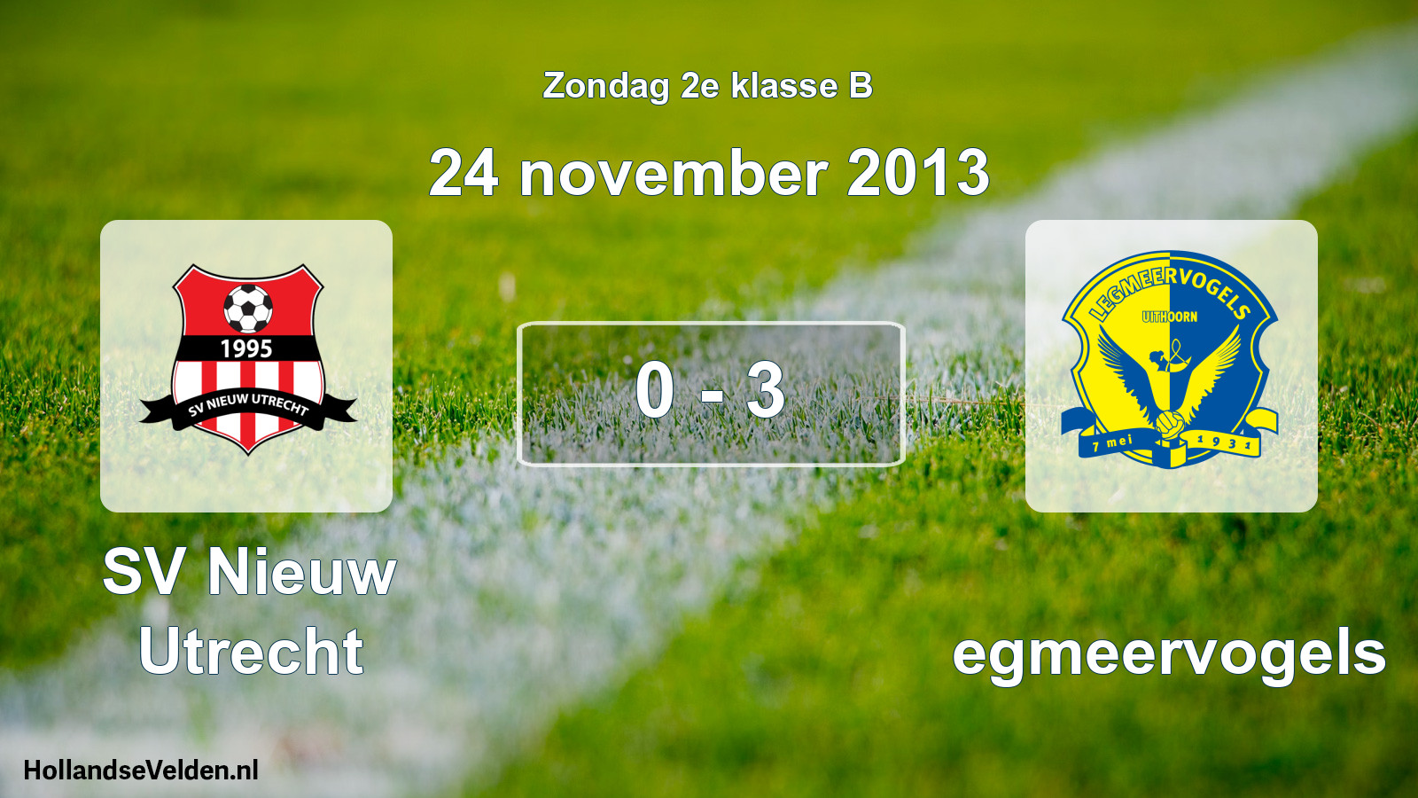 Total number of matches played: SV Nieuw Utrecht - Legmeervogels 0 - 3 (24 November 2013)