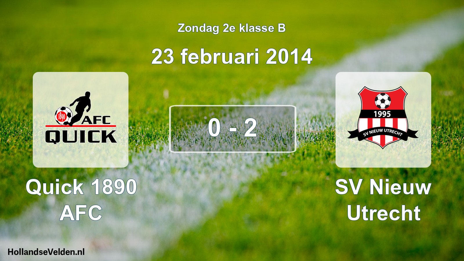 Total number of matches played: Quick 1890 AFC - SV Nieuw Utrecht 0 - 2 (23 February 2014)