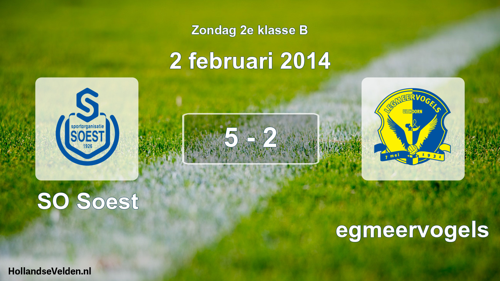 Total number of matches played: SO Soest - Legmeervogels 5 - 2 (2 February 2014)