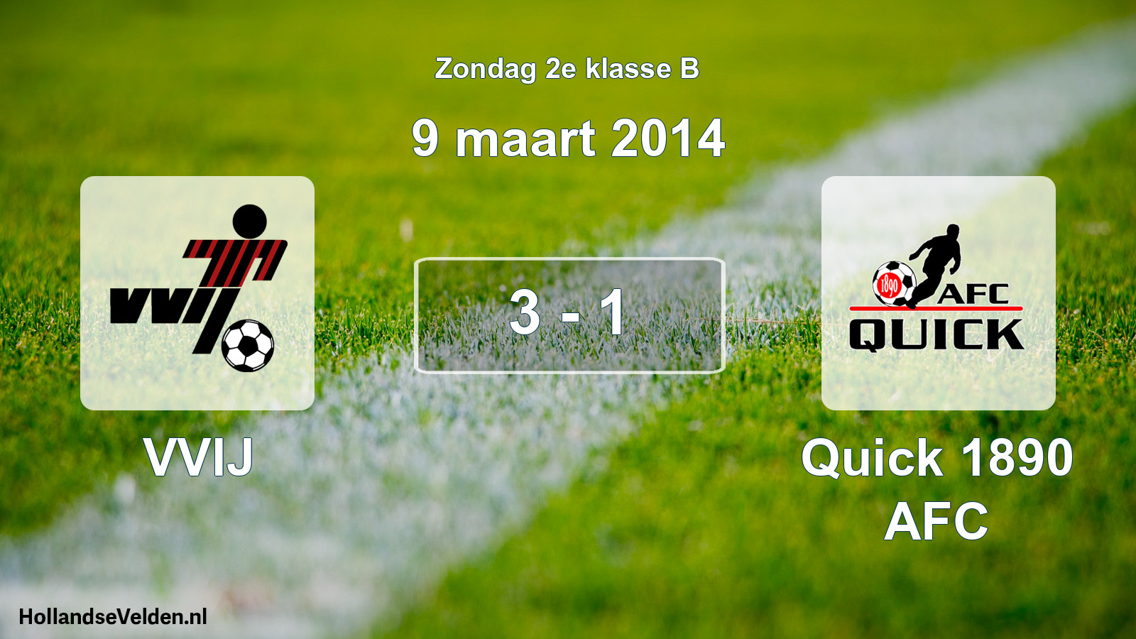 Total number of matches played: VVIJ - Quick 1890 AFC 3 - 1 (9 March 2014)