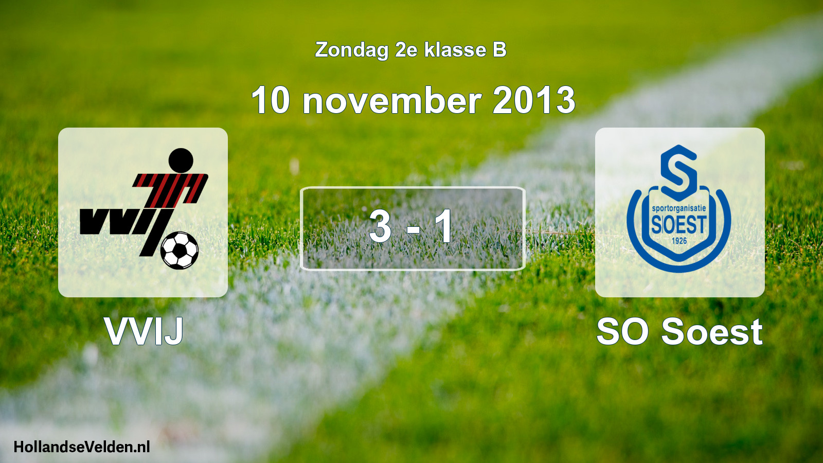 Total number of matches played: VVIJ - SO Soest 3 - 1 (10 November 2013)