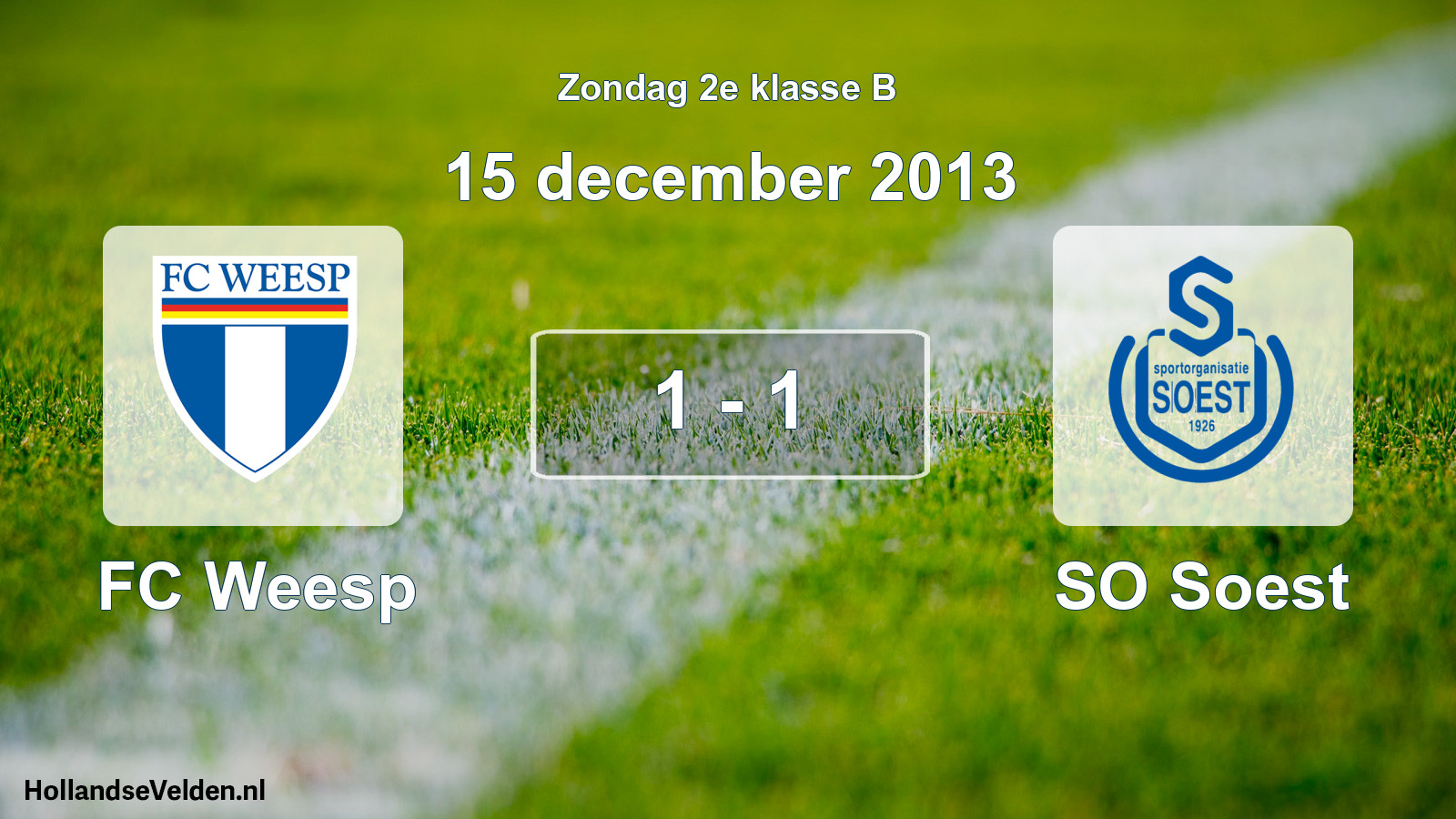Total number of matches played: FC Weesp - SO Soest 1 - 1 (15 December 2013)
