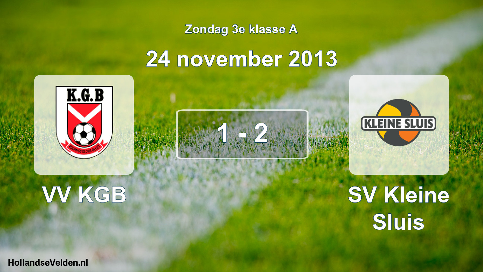 Total number of matches played: VV KGB - SV Kleine Sluis 1 - 2 (24 November 2013)