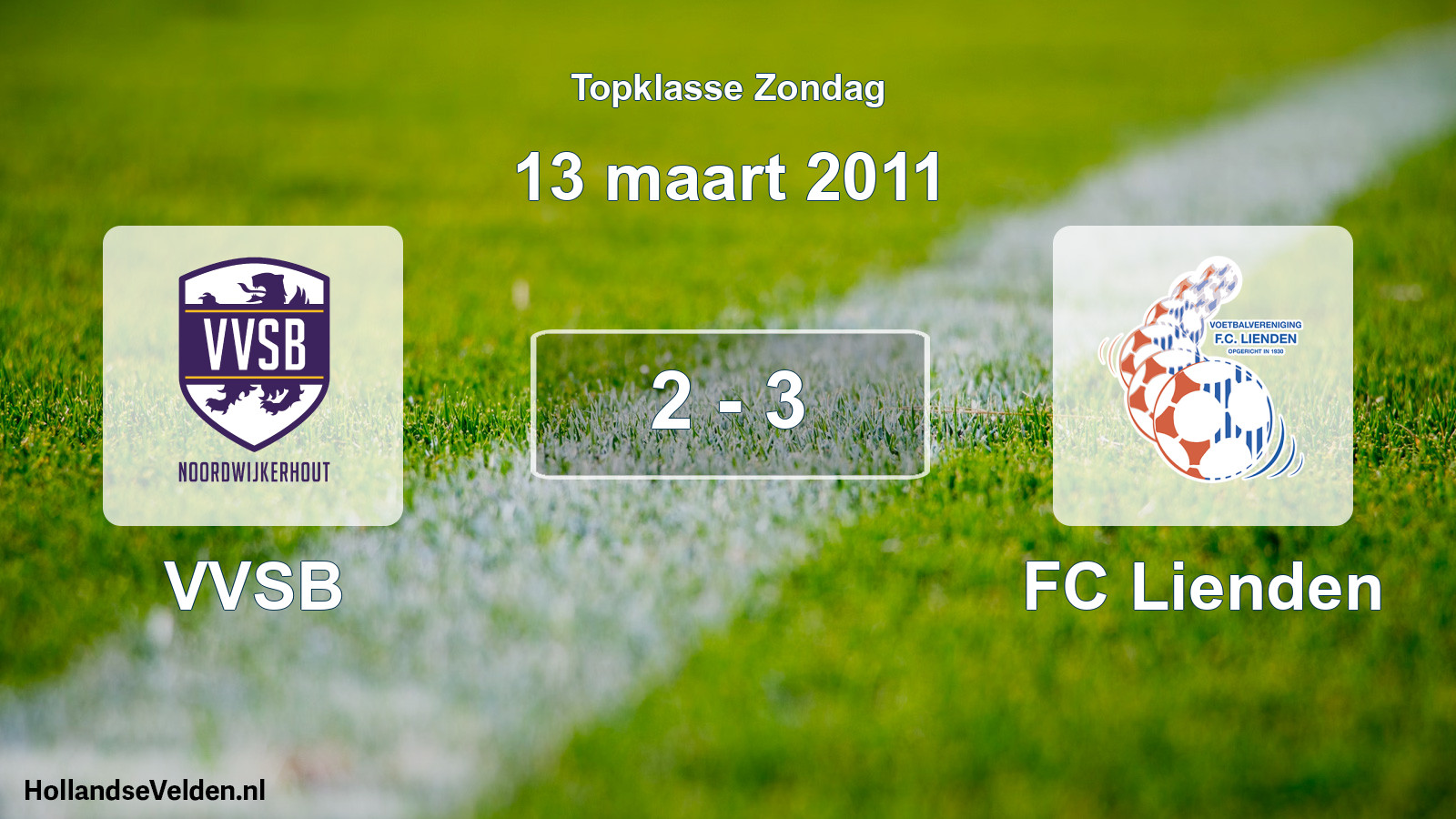 Total number of matches played: VVSB - FC Lienden 2 - 3 (13 March 2011)