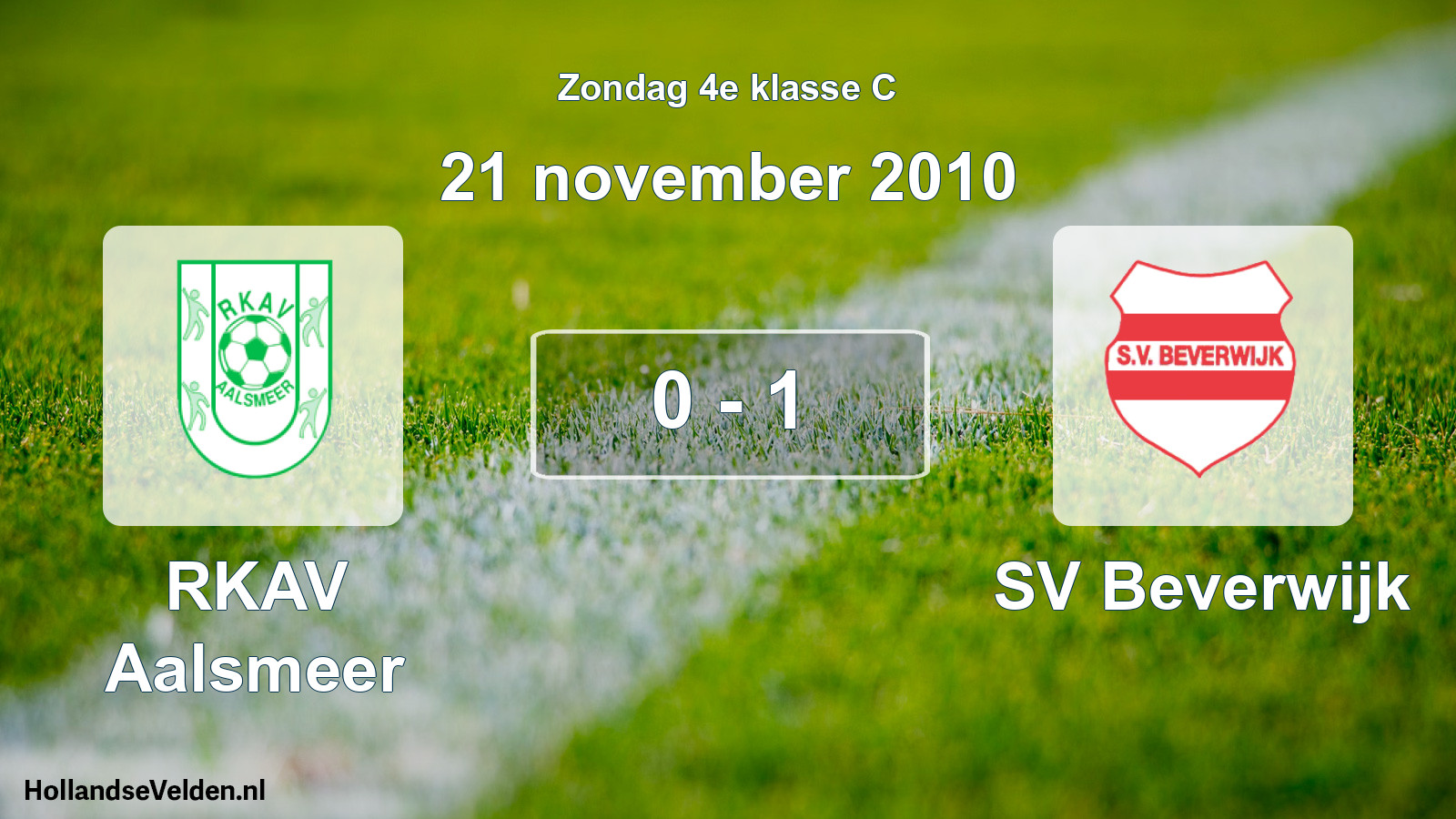 Total number of matches played: RKAV Aalsmeer - SV Beverwijk 0 - 1 (21 November 2010)