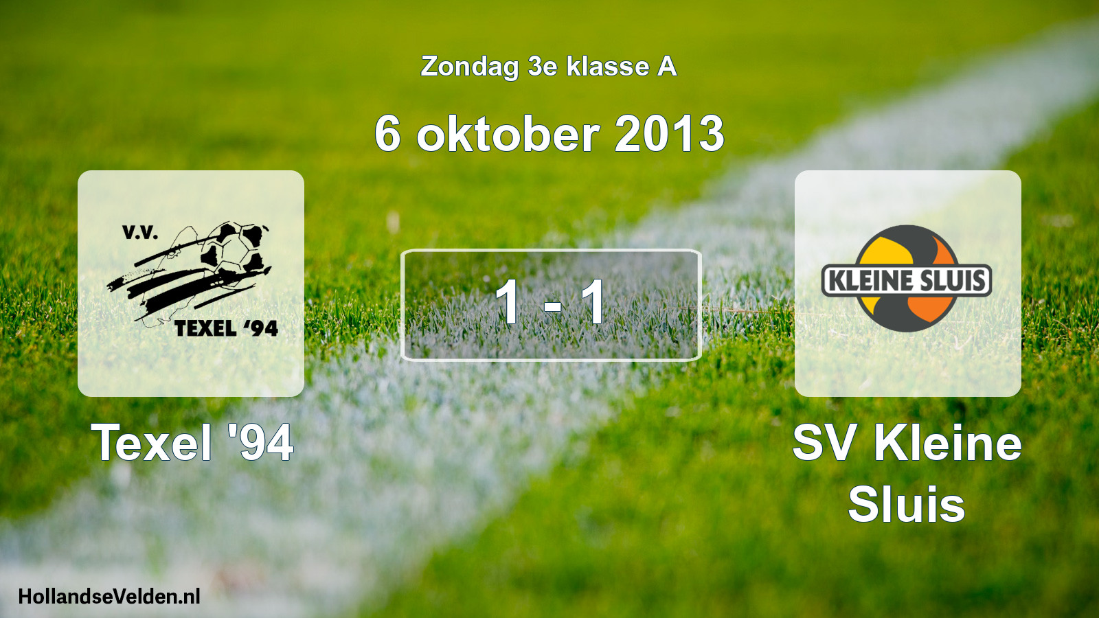 Total number of matches played: Texel '94 - SV Kleine Sluis 1 - 1 (6 October 2013)