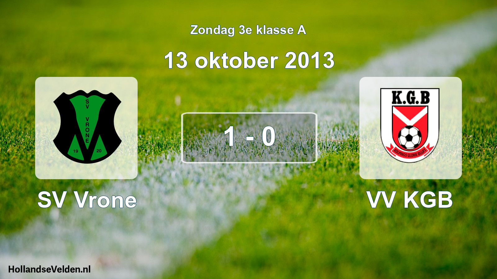 Total number of matches played: SV Vrone - VV KGB 1 - 0 (13 October 2013)