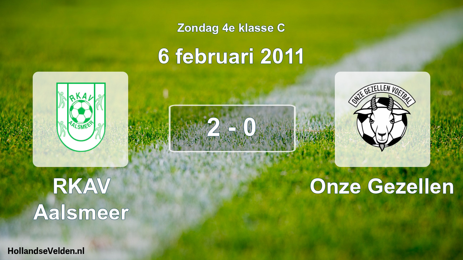 Total number of matches played: RKAV Aalsmeer - Onze Gezellen 2 - 0 (6 February 2011)