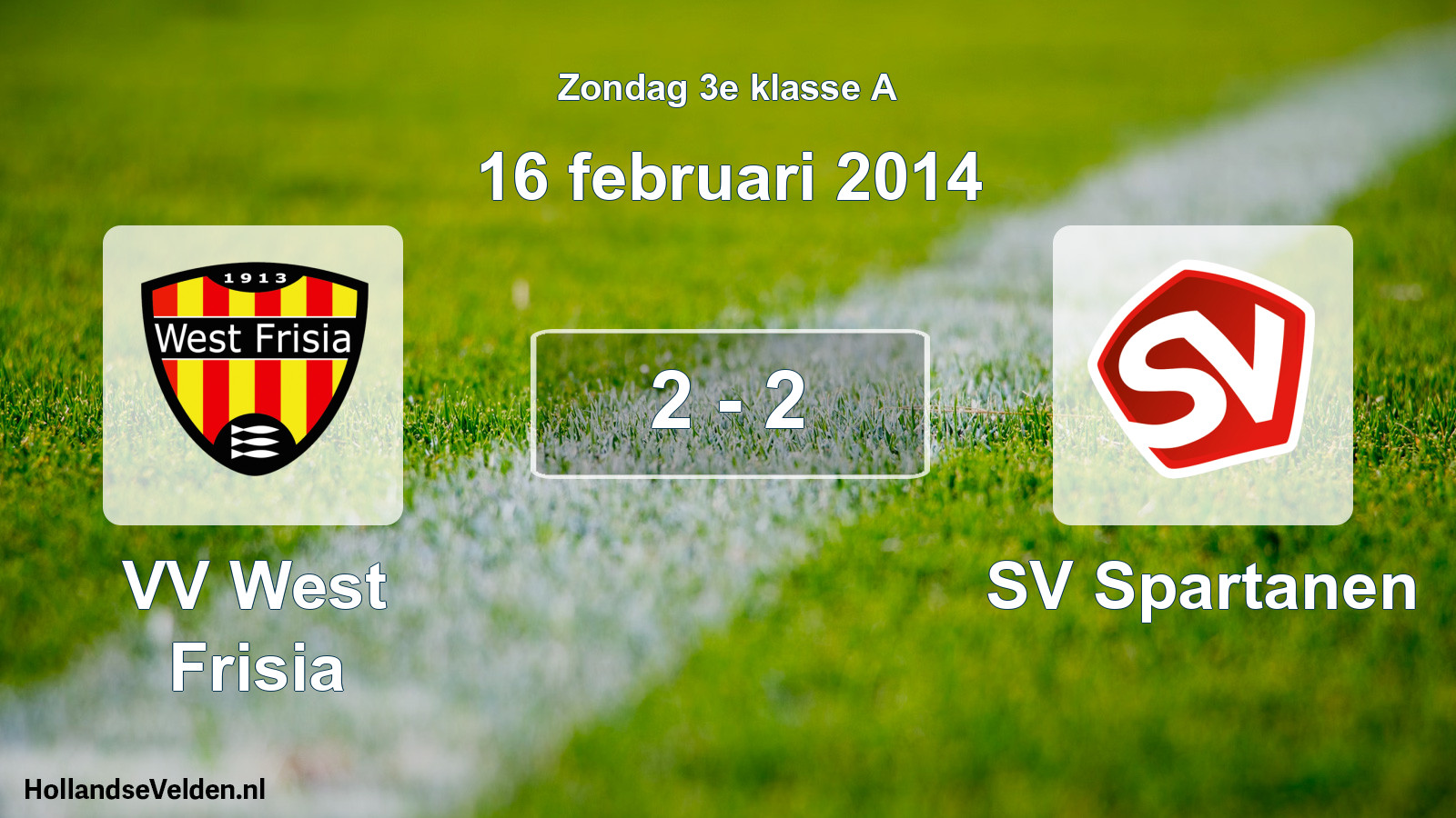 Total number of matches played: VV West Frisia - SV Spartanen 2 - 2 (16 February 2014)