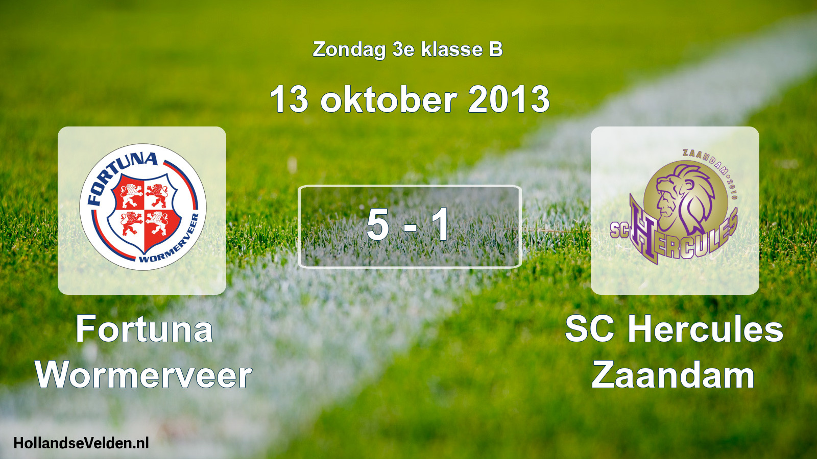 Total number of matches played: Fortuna Wormerveer - SC Hercules Zaandam 5 - 1 (13 October 2013)