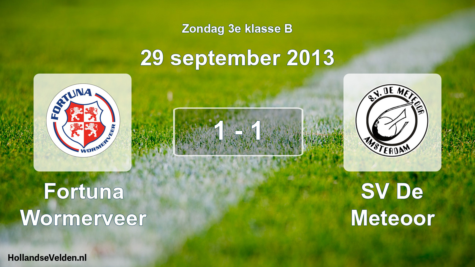 Total number of matches played: Fortuna Wormerveer - SV De Meteoor 1 - 1 (29 September 2013)