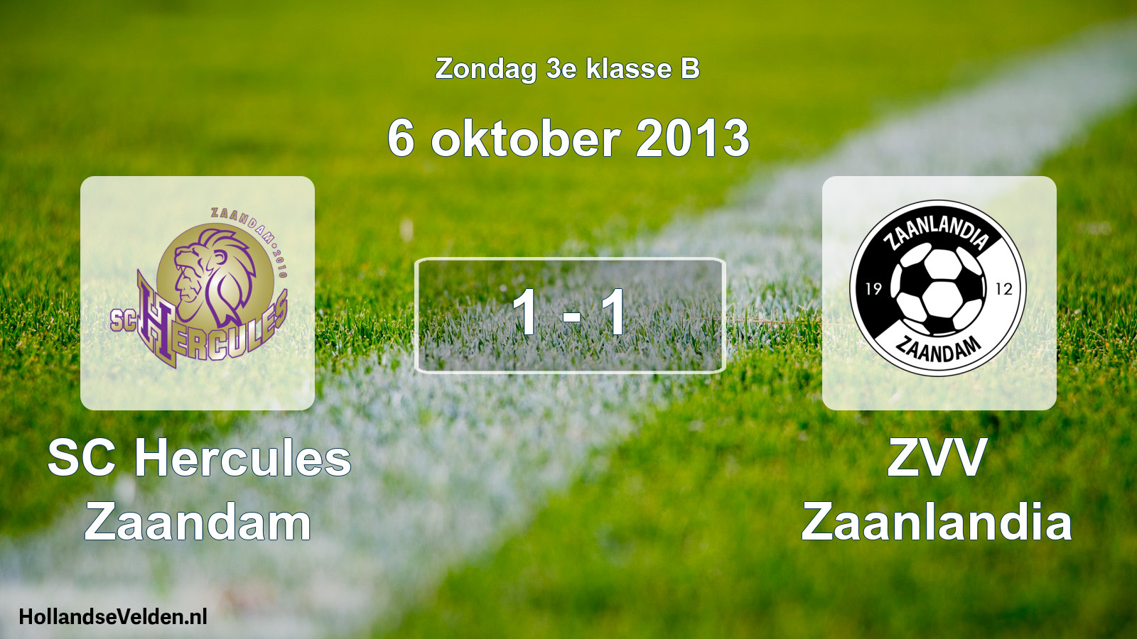 Total number of matches played: SC Hercules Zaandam - ZVV Zaanlandia 1 - 1 (6 October 2013)