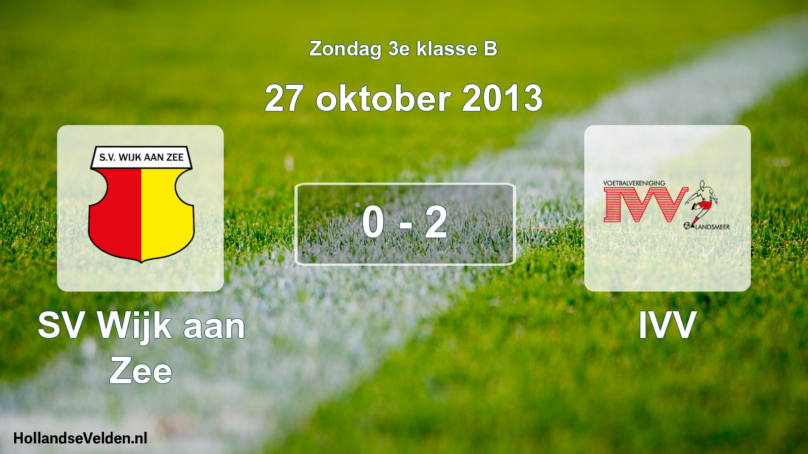 Total number of matches played: SV Wijk aan Zee - IVV 0 - 2 (27 October 2013)