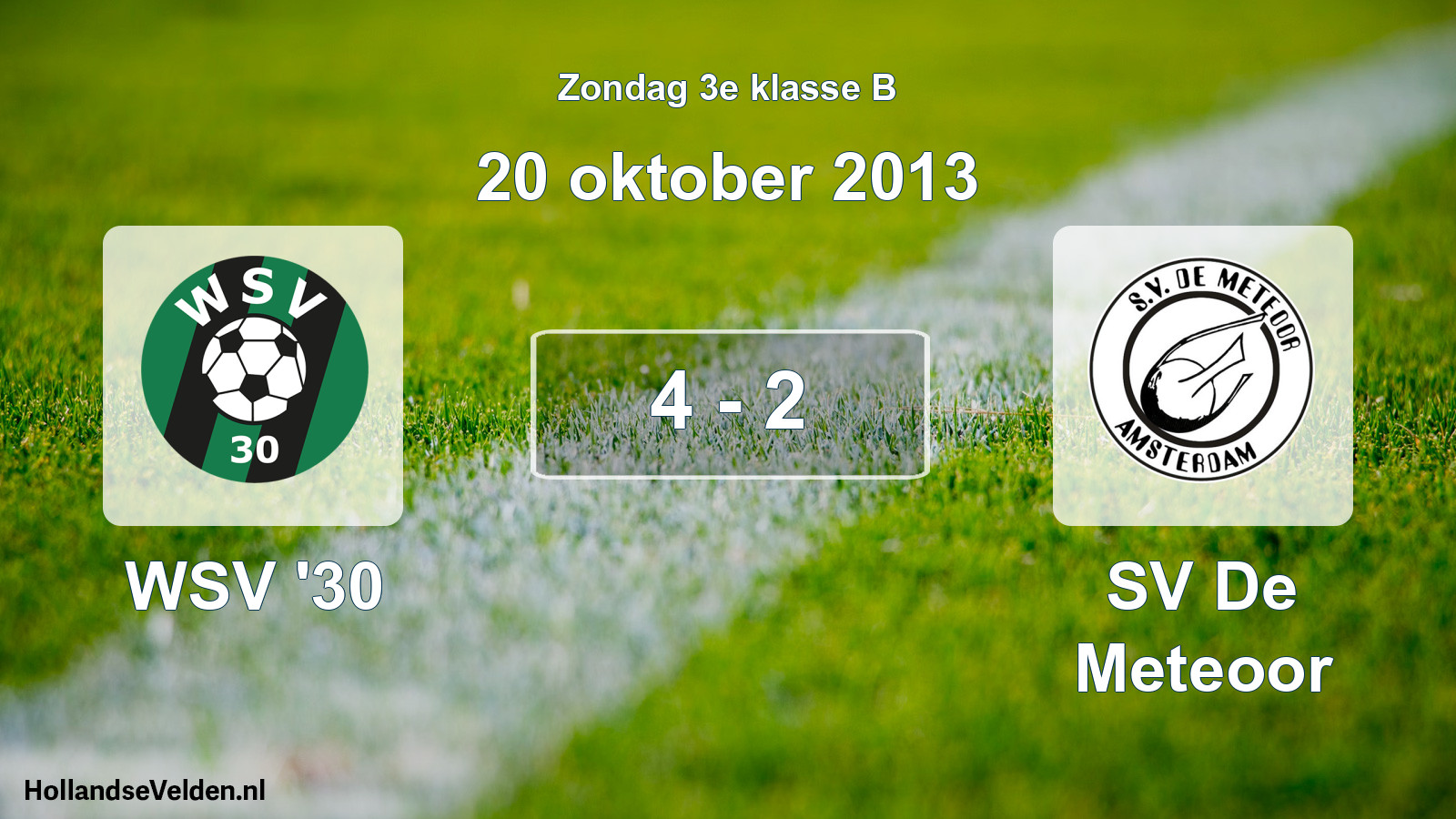 Total number of matches played: WSV '30 - SV De Meteoor 4 - 2 (20 October 2013)