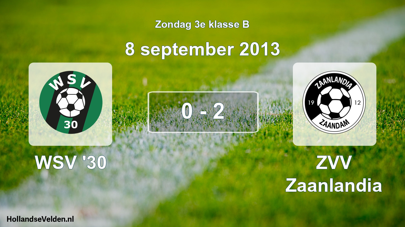 Total number of matches played: WSV '30 - ZVV Zaanlandia 0 - 2 (8 September 2013)