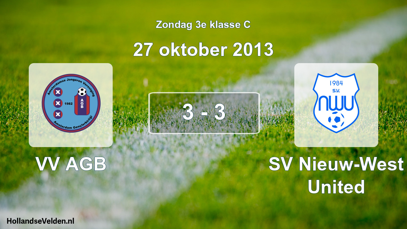 Total number of matches played: VV AGB - SV Nieuw-West United 3 - 3 (27 October 2013)