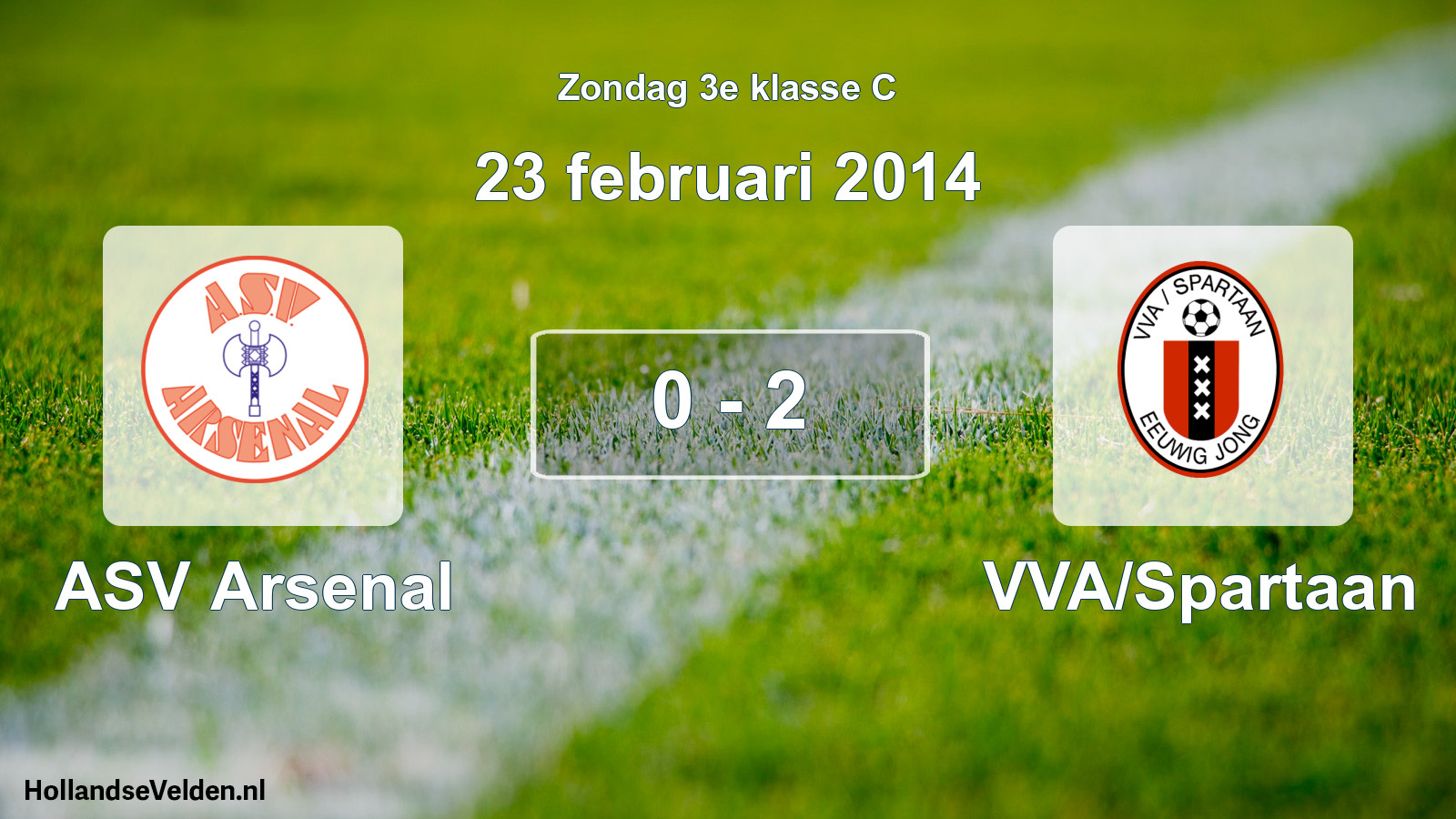Total number of matches played: ASV Arsenal - VVA/Spartaan 0 - 2 (23 February 2014)