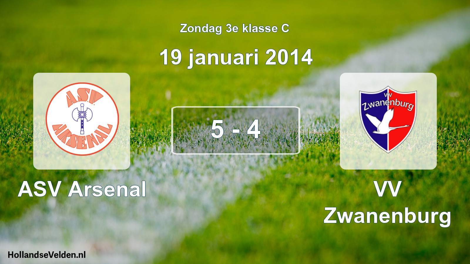 Total number of matches played: ASV Arsenal - VV Zwanenburg 5 - 4 (19 January 2014)