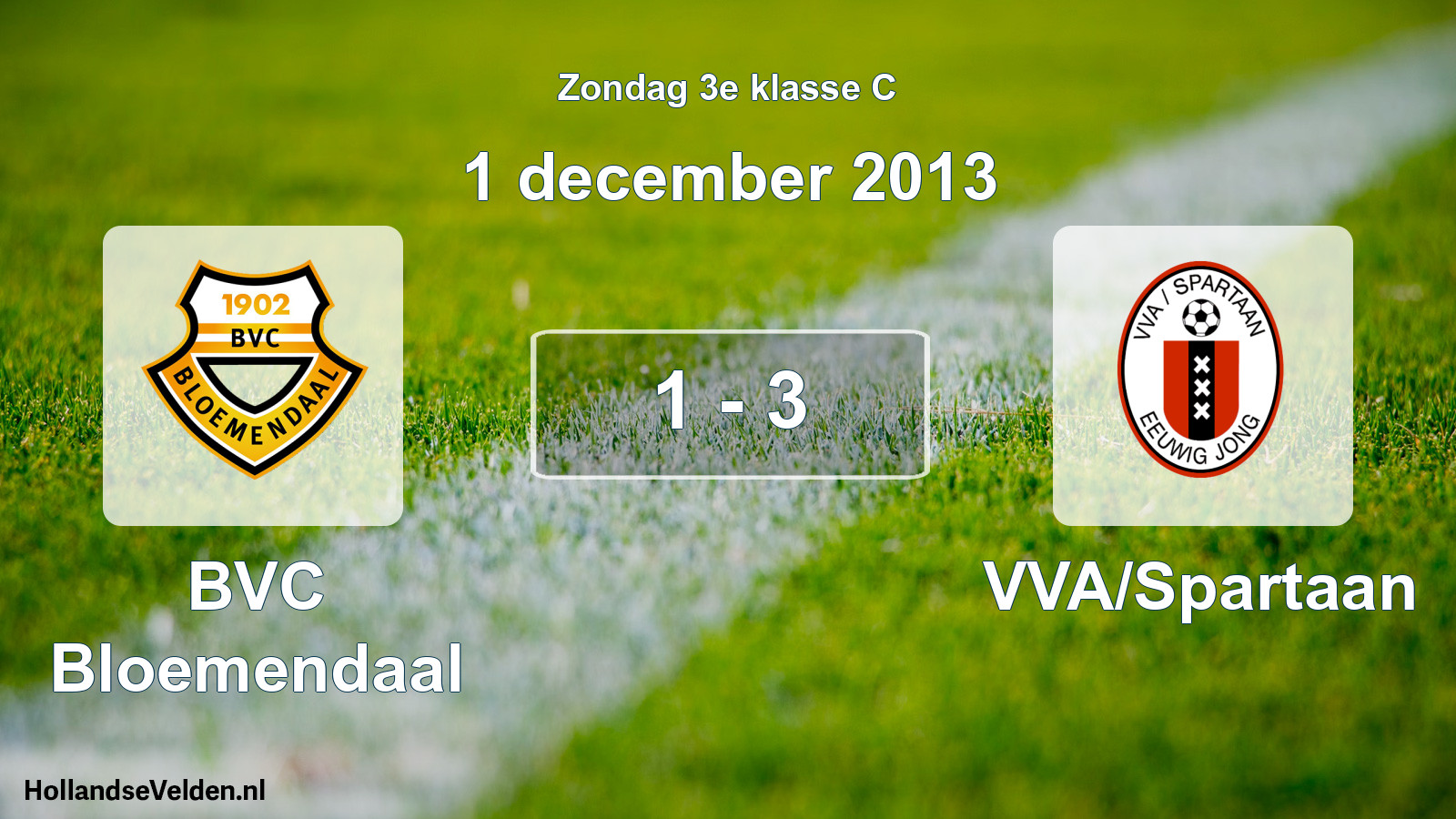 Total number of matches played: BVC Bloemendaal - VVA/Spartaan 1 - 3 (1 December 2013)