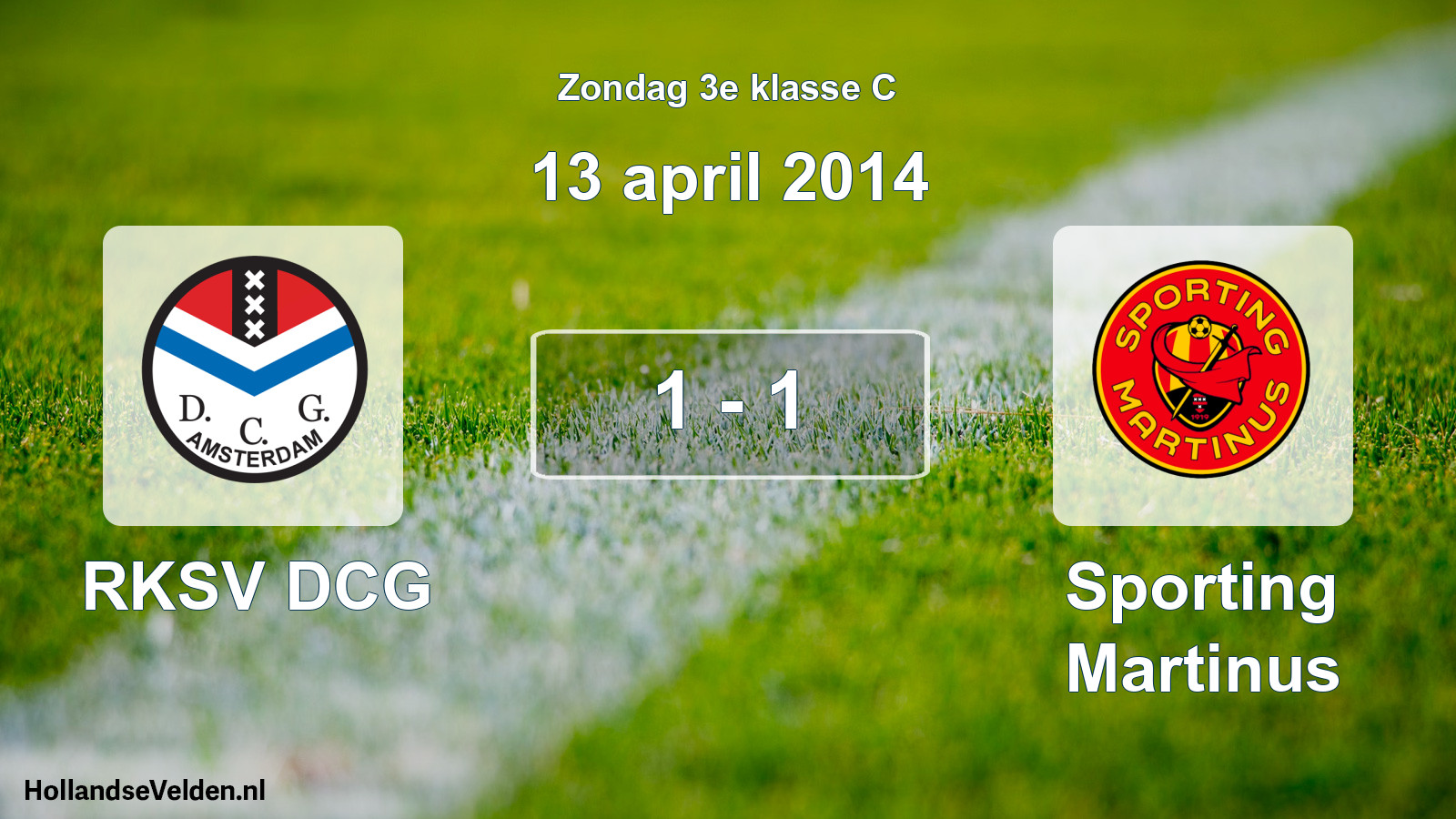 Total number of matches played: RKSV DCG - Sporting Martinus 1 - 1 (13 April 2014)