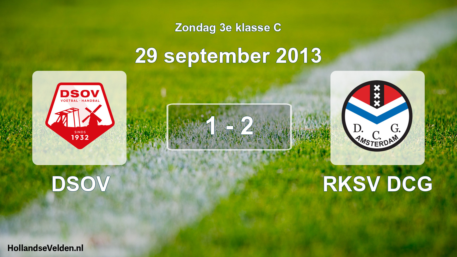 Total number of matches played: DSOV - RKSV DCG 1 - 2 (29 September 2013)