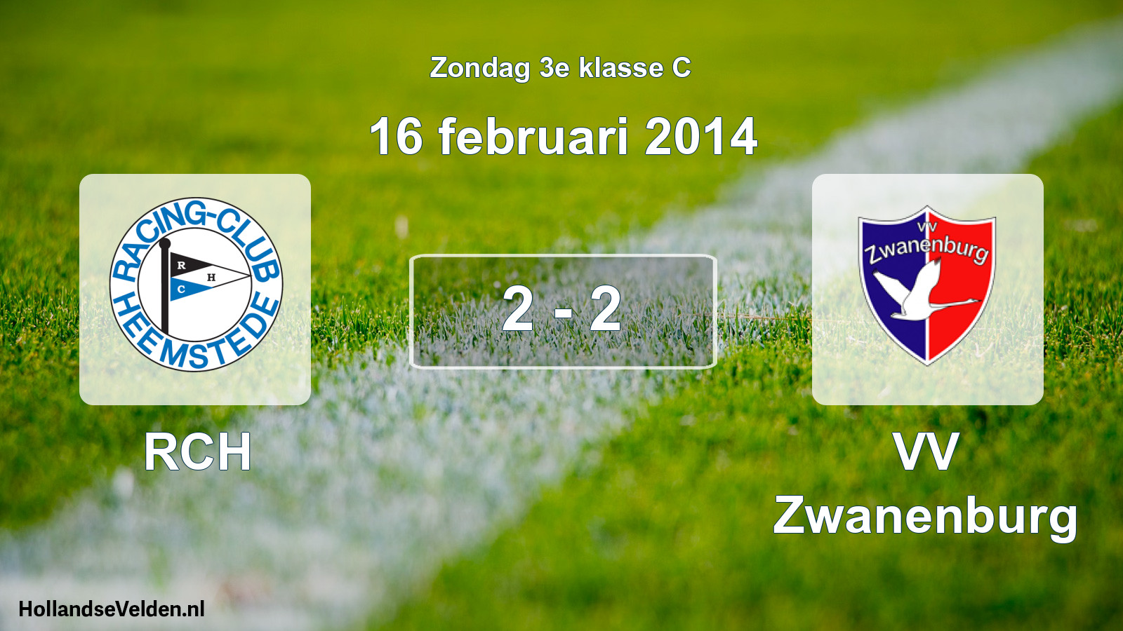 Total number of matches played: RCH - VV Zwanenburg 2 - 2 (16 February 2014)