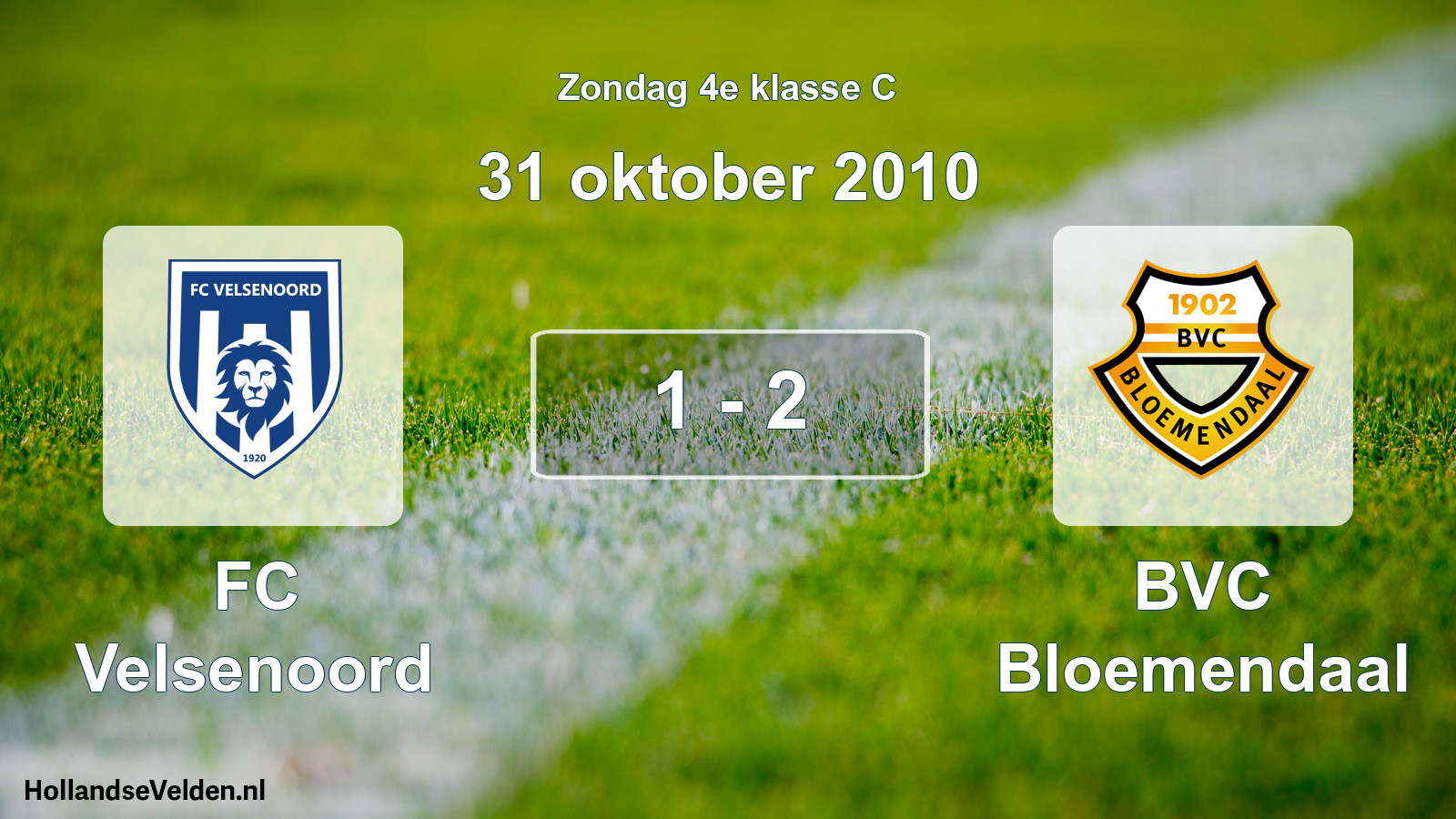 Total number of matches played: FC Velsenoord - BVC Bloemendaal 1 - 2 (31 October 2010)